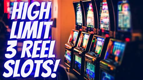 High Limit 3 Reel Slot Machines 30 Max Bets Live Slot Play At