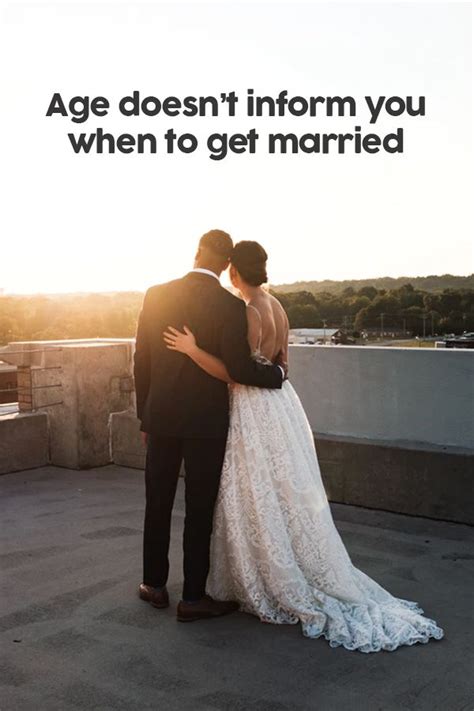 Below here allah says in the quran. Age doesn't inform you when to get married | When to get ...