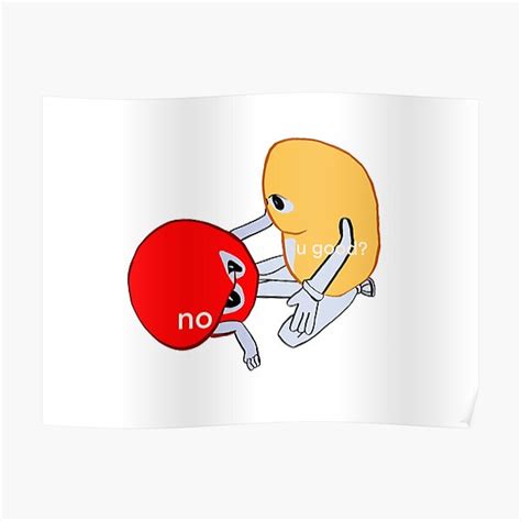 U Good No Meme Poster By Albertrubio Redbubble