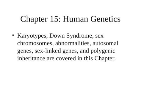 Ppt Chapter 15 Human Genetics Karyotypes Down Syndrome Sex Chromosomes Abnormalities