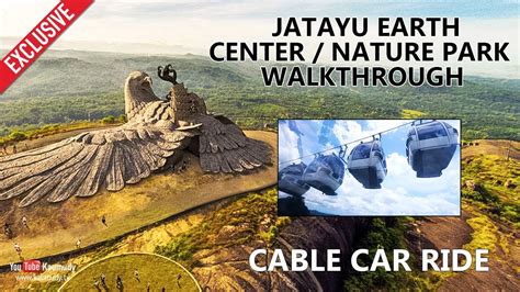 Jatayu Earth Centernature Park Walkthrough Cable Car Ride Shot On