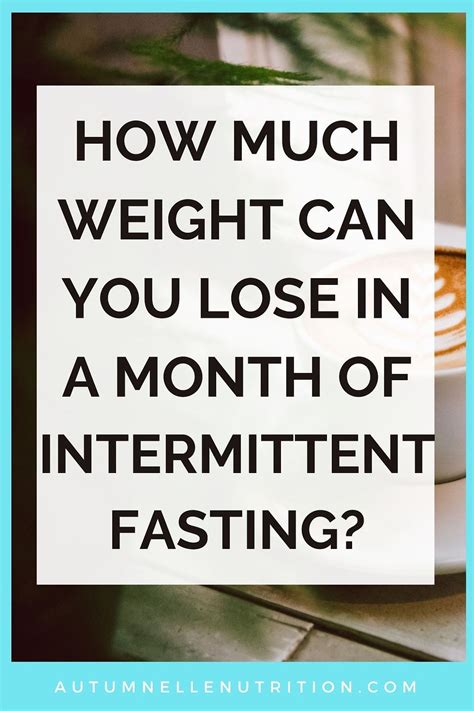 How Much Weight Can You Lose In A Month With Intermittent Fasting