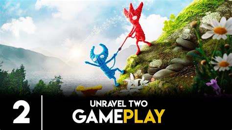 Unravel Two Parte 2 Walkthrough Gameplay Xbox One Youtube