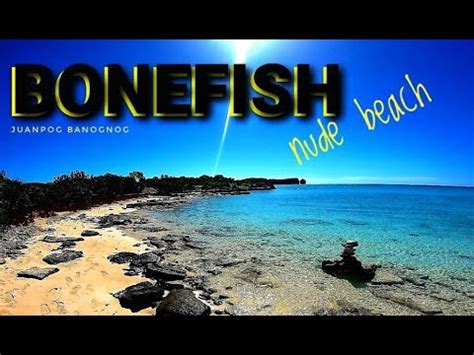 BONEFISH NUDE BEACH Turks And Caicos Islands YouTube