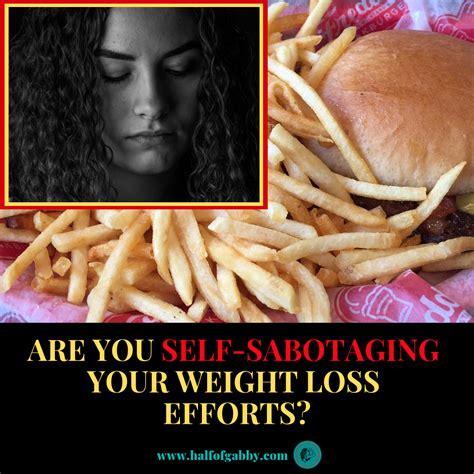 Are You Self Sabotaging Your Weight Loss Efforts — Half Of Gabby