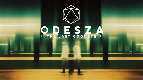 Odesza The Last Goodbye Full Album Mix Youtube