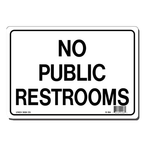 Lynch Sign In X In No Public Restrooms Sign Printed On More Durable Thicker Longer