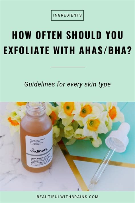 How Often Should You Exfoliate With Ahasbha Beautiful With Brains