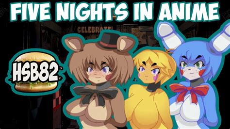 Sexy Animatronics Five Nights In Anime Youtube
