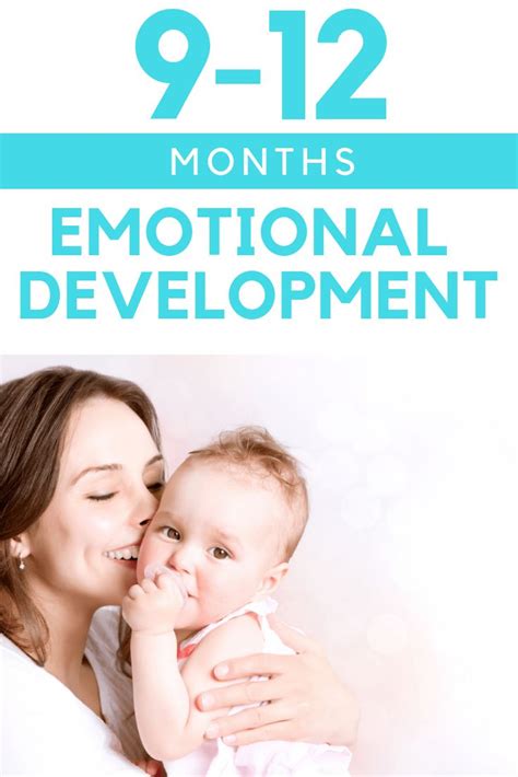 Social And Emotional Development In Infants 9 12 Months Emotional