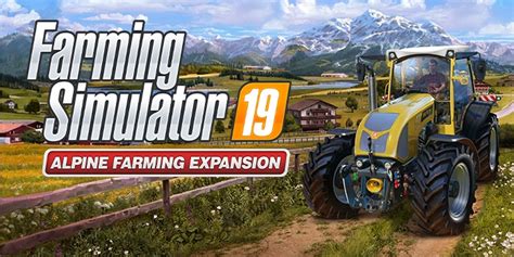 Farming Simulator 19 Alpine Farming Expansion Map And Vehicles Revealed