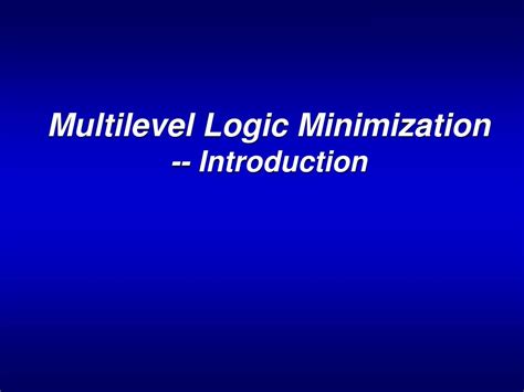 Ppt Multilevel Logic Minimization Introduction Powerpoint