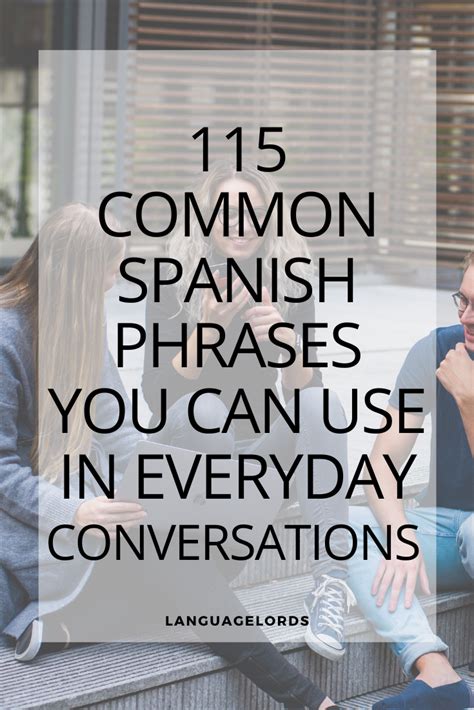 115 Common Spanish Phrases You Can Use In Everyday Conversations Language Lords Spanish Words