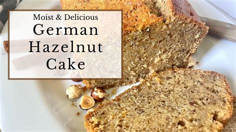 Moist And Delicious German Hazelnut Cake Haselnusskuchen Youtube