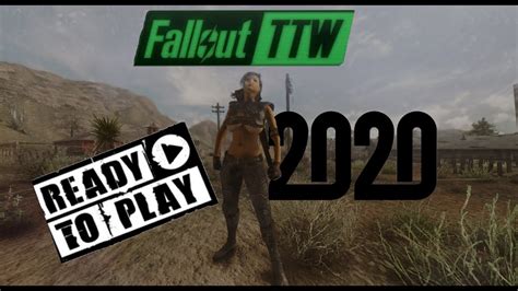 Fallout Ttw Ready To Play 2020 Youtube