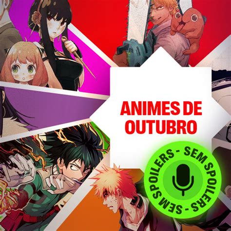 Extra Os Melhores Animes De Outubro 2022 Até Agora Primeiras