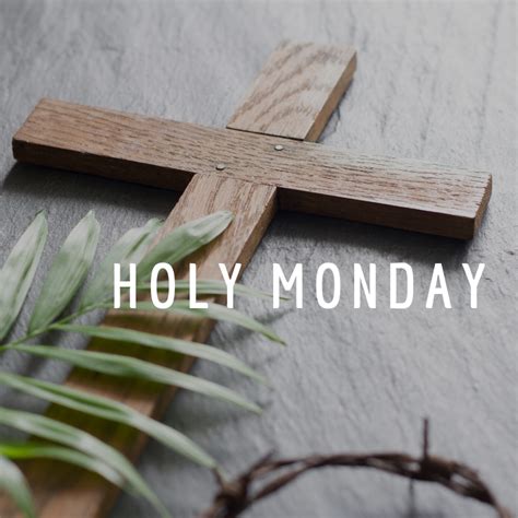 Monday In Holy Week Rc Spirituality