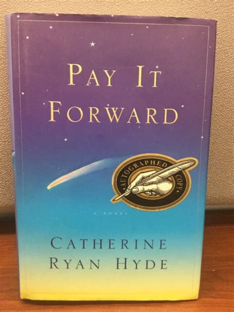 Pay It Forward By Catherine Ryan Hyde 2000 Hardcover Signed1st