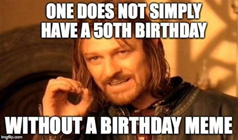 20 Happy 50th Birthday Memes That Are Way Too Funny