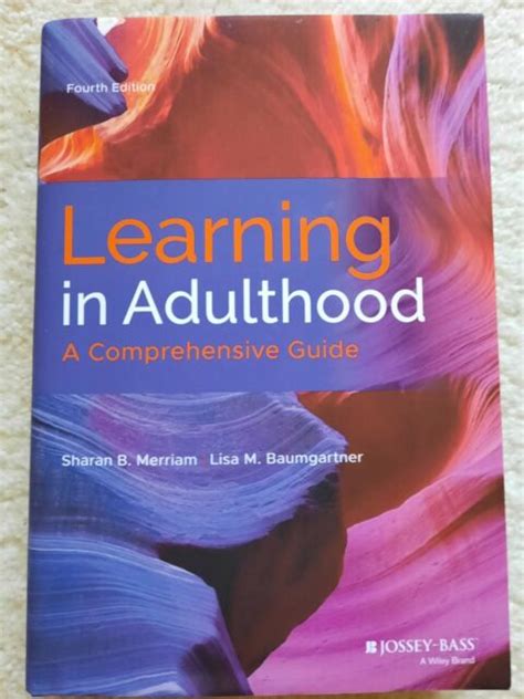 Learning In Adulthood A Comprehensive Guide By Lisa M Baumgartner