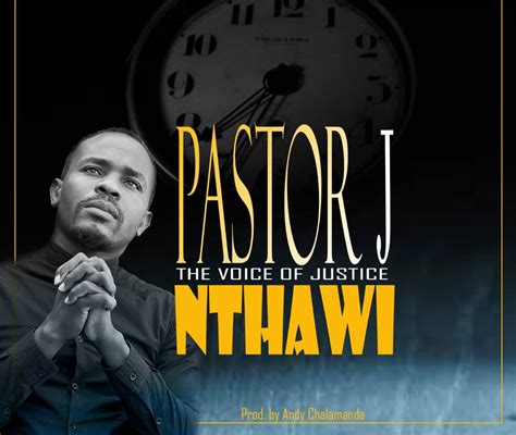 Pastor J Nthawi Gospel Malawi