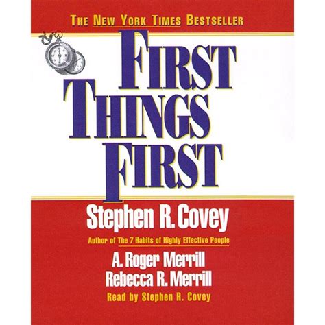 First Things First By Stephenr Covey Summary Trikacalac