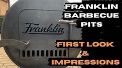 FRANKLIN BBQ PITS - First Look, Walk Round And Impressions
