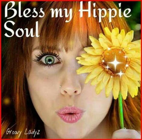 Bless My Hippie Soul Wild Women Sisterhood Hippie Wild Woman
