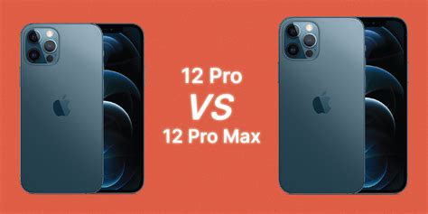 Apple 12 Pro Max Vs Apple 12 Pro