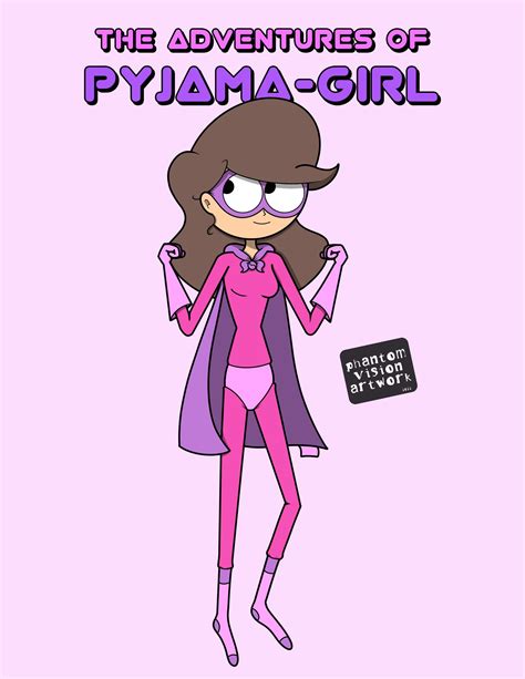 Lori On Twitter Toastie Tv Well I’ve Got This One Superhero Character Called Pyjama Girl