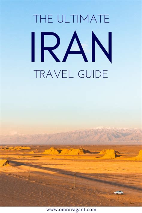 The Ultimate Iran Travel Guide Omnivagant