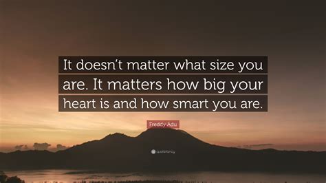 In the second sentence you use, 'matter' is a verb, and that is why 'does' is used. Freddy Adu Quote: "It doesn't matter what size you are. It ...