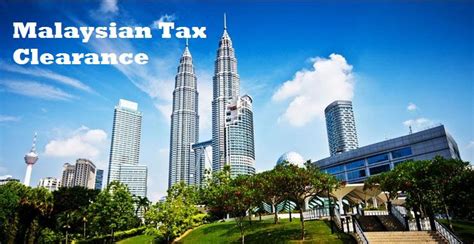 The information provided in this booklet is based on income tax in malaysia is imposed on income accruing in or derived from malaysia except for income of a resident company carrying on a business. Tax clearance in Malaysia - A detailed overview of ...