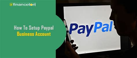 How To Setup Paypal Business Account Financetori