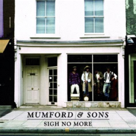 Sigh No More Mumford And Sons Marcus Mumford I Love Music All Music