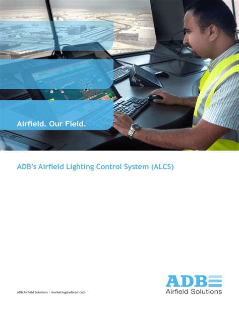 Airfield Our Field Adb S Airfield Lighting Control System Alcs