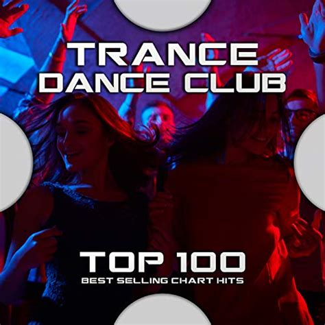 play trance dance club top 100 best selling chart hits by psytrance