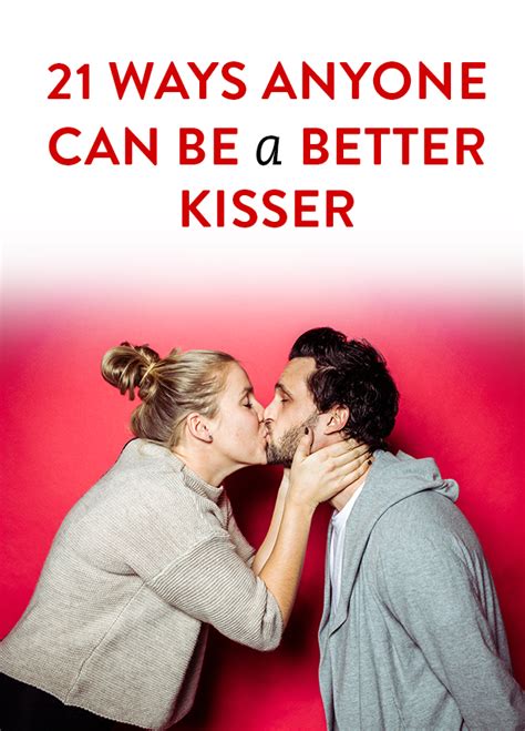 21 ways anyone can be a better kisser good kisser happy couple kisser