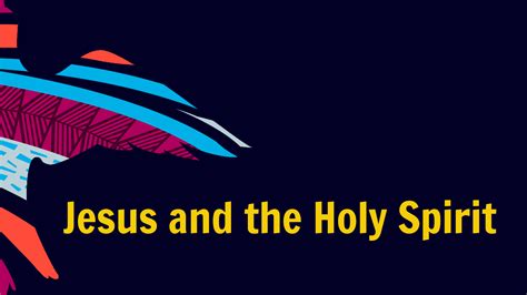 Jesus And The Holy Spirit Logos Sermons