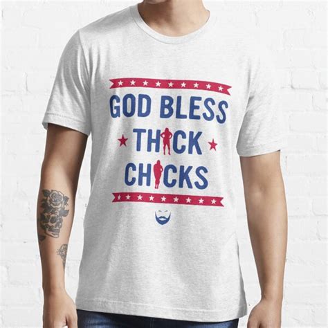 God Bless Thick Chicks T Shirt For Sale By Outhmanerkibi Redbubble
