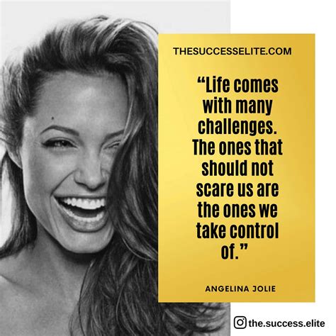 20 Inspiring Angelina Jolie Quotes To Be Courageous