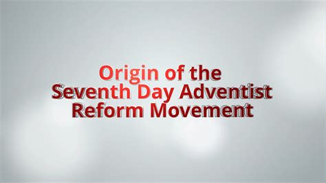 Origin Of The Seventh Day Adventist Reform Movement Youtube