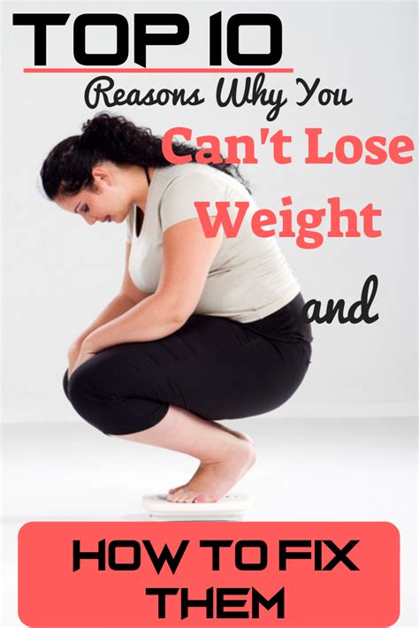 Top 10 Reasons Why You Cant Lose Weight And How To Fix Them Libifit