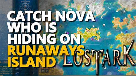 Nova Runaway Island Lost Ark