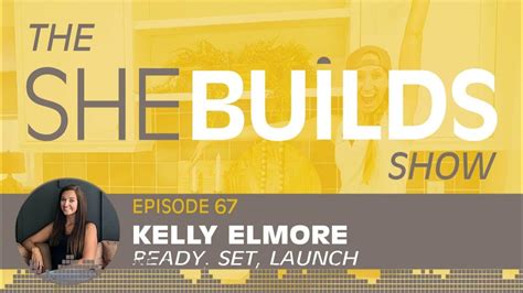 Ready Set Launch With Kelly Elmore Youtube