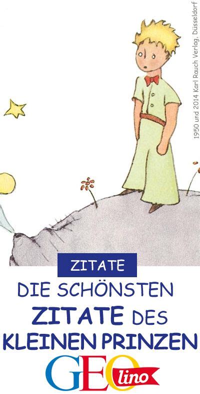 Das schmale buch, das als kinderbuch gedacht war, lesen seit generationen groß und klein in unterschiedlichsten kulturen, religionen und milieus. Der Kleine Prinz: Die schönsten Zitate | Der kleine prinz zitate liebe, Kinder zitate und Schöne ...