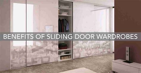 Benefits Of Sliding Door Wardrobes Slido