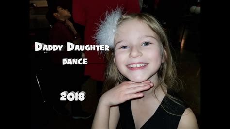 Daddy Daughter Dance 2018 Youtube