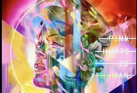 Review Pnks New Album ‘hurts 2b Human Is Emotional And Emotionless