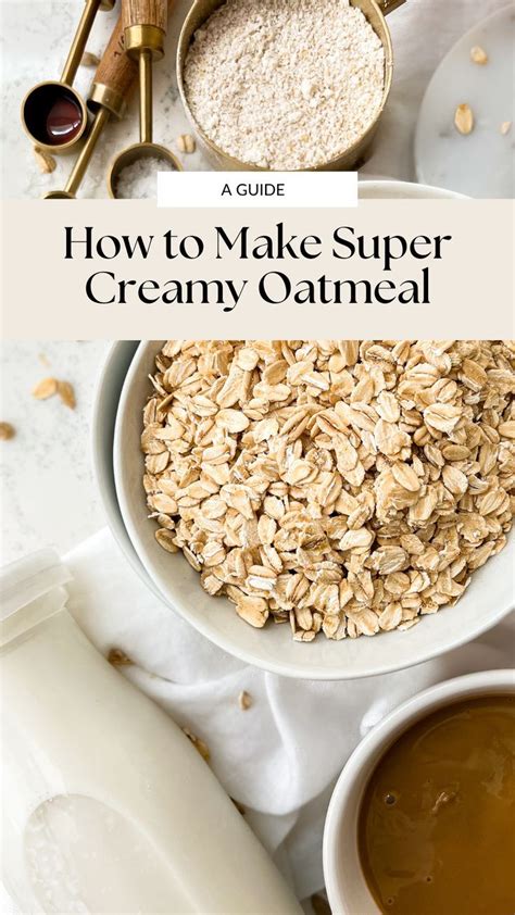 The Ultimate Guide To Creamy Oatmeal Artofit